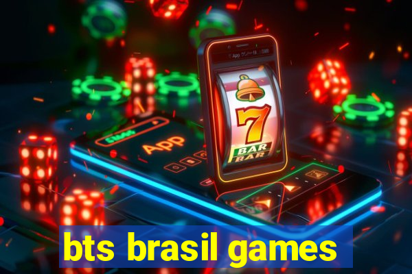 bts brasil games